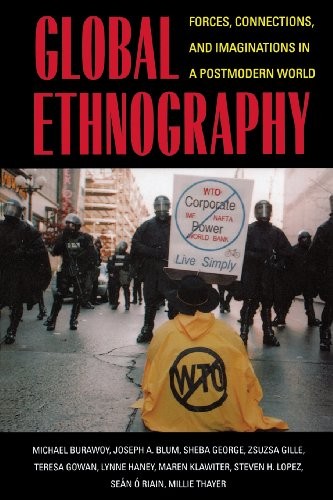 Global ethnography forces - ethnography:,